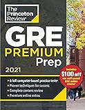 Princeton Review GRE Premium Prep, 2021: 6 Practice Tests + Review & Techniques + Online Tools (Graduate School Test Preparation)