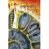 Cryptozoic!: Brian Aldiss (S.F. MASTERWORKS)
