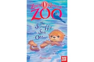 Zoe's Rescue Zoo: The Scruffy Sea Otter