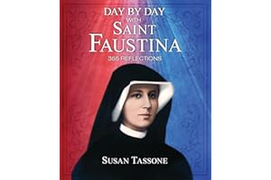 Day by Day with Saint Faustina: 365 Reflections