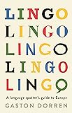 Lingo: A Language Spotter's Guide to Europe