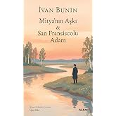 Mitya&rsquo;nın Aşkı &amp; San Fransiscolu Adam