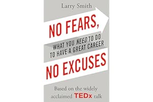 No Fears, No Excuses: Smith Larry