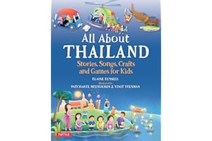 All About Thailand /anglais/thailandais: Stories, Songs, Crafts and Games for Kids