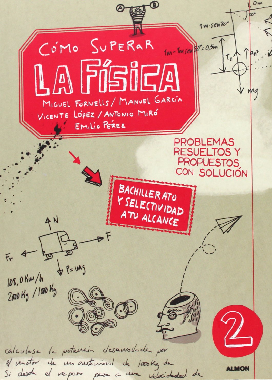 COMO SUPERAR LA FISICA: Bachillerato y selectividad a tu alcance