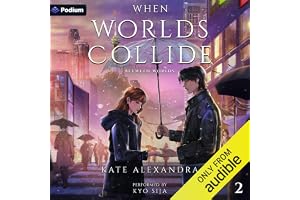 When Worlds Collide: Between Worlds, Book 2