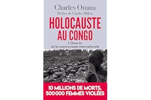 Holocauste au Congo: L'Omerta de la communauté internationale