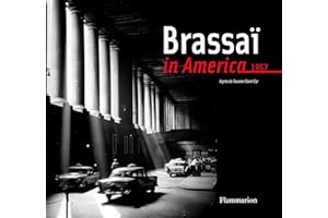 Brassaï in America, 1957