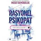 Rasyonel Psikopat - Yapay Zeka Su&ccedil; İşler mi?