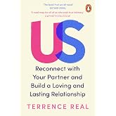 Us: Reconnect with Your Partner and Build a Loving and Lasting Relationship