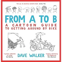 From A to B: A Cartoon Guide to Getting Around by Bike