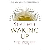 Waking Up: Searching for Spirituality Without Religion