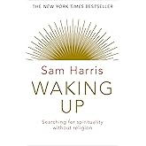 Waking Up: A Guide to Spirituality without Religion (2015)