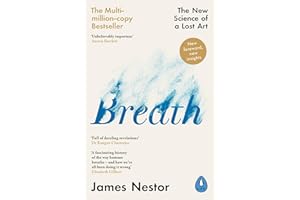 Breath: Improve your health and wellbeing by discovering the lost art of breathing
