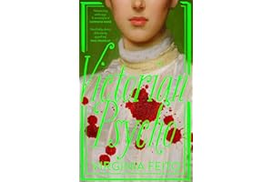 Victorian Psycho: 'Jane Eyre meets American Psycho. Sensationally unhinged.’ Sunday Times