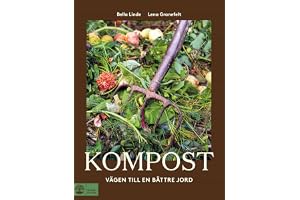 Kompost : vägen till en bättre jord
