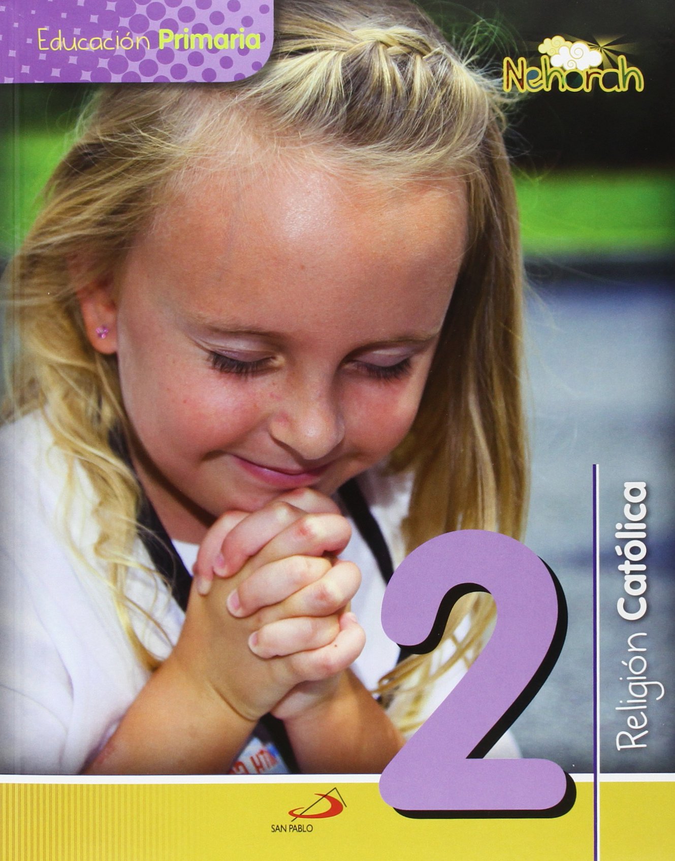 Proyecto Nehorah - Religión Católica 2 - Educación Primaria