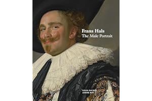 Frans Hals: The Male Portrait