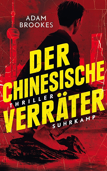 Der Chinesische Verrater Thriller Suhrkamp Taschenbuch Ebook Brookes Adam Wortche Thomas Heckmann Andreas Amazon De Kindle Shop
