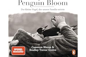 Penguin Bloom: Der kleine Vogel, der unsere Familie rettete