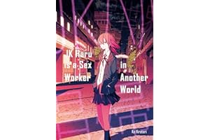 JK Haru is a Sex Worker in Another World (Light Novel)