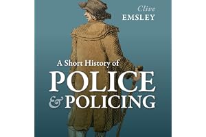 A Short History of Police and Policing