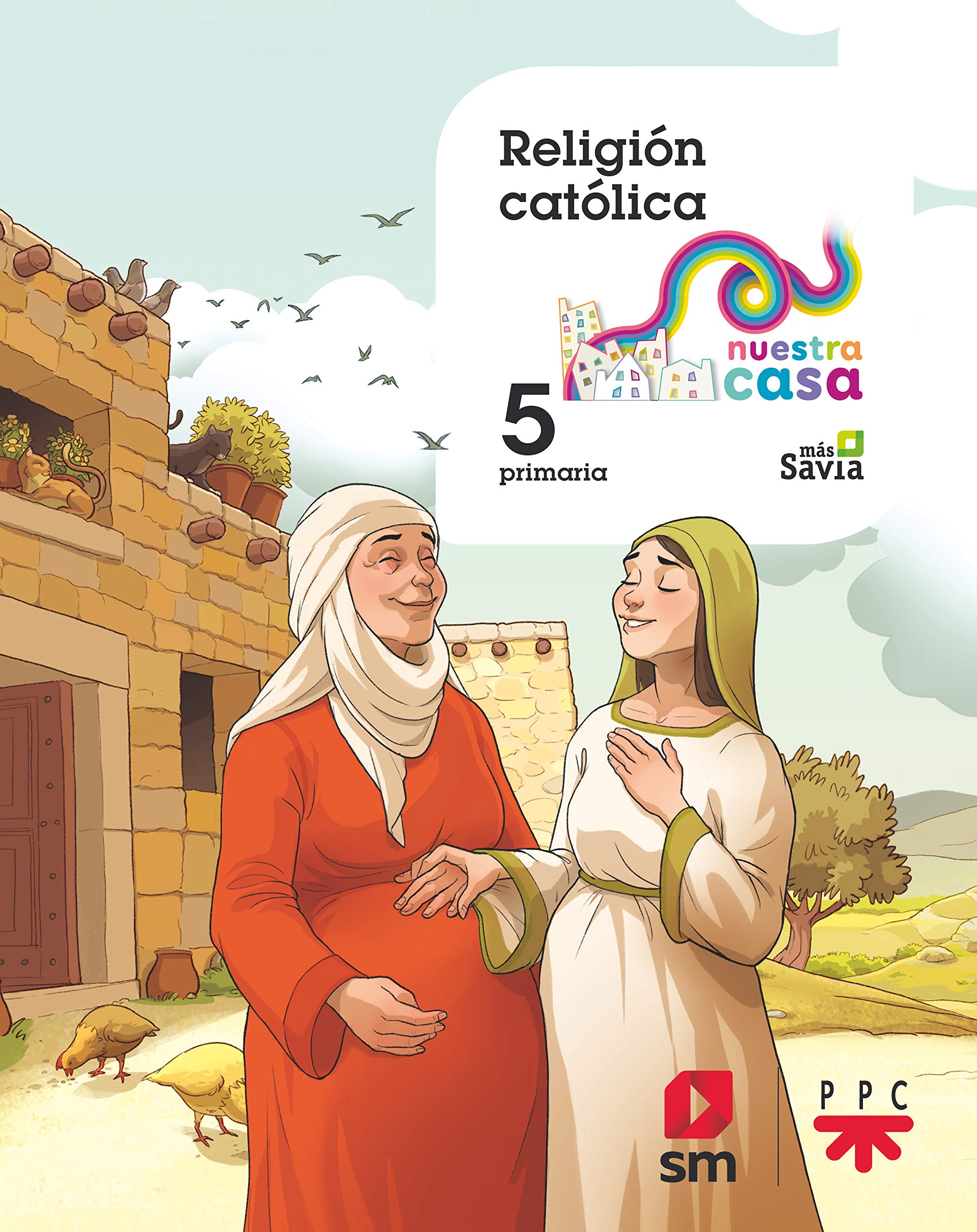 Religión católica. 3 Primaria. Nuestra casa