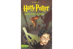Harry Potter und der Orden des Phönix (Harry Potter 5): Kinderbuch-Klassiker ab 10 Jahren über Hogwarts und den bekanntesten Zauberlehrling der Welt (Deutsch)
