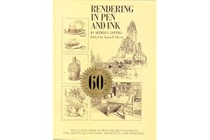 Rendering in Pen and Ink: The Classic Book On Pen and Ink Techniques for Artists, Illustrators, Architects, and Designers