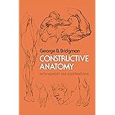 Constructive Anatomy: With Almost 500 Illustrations