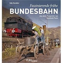 ドイツ連邦の鉄道写真集　BUNDESBAHN ALBUM 1945 - 1960 Bildband: Faszinierende frühe Bundesbahn. Aus dem Fotoarchiv von