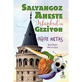 Salyangoz Aheste İstanbul'u Geziyor