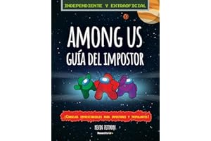 Among Us. Guía del impostor (independiente y extraoficial): ¡Consejos imprescindibles para impostores y tripulantes! (Roca Infantil y Juvenil)