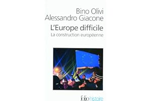 L'Europe difficile: Histoire politique de la construction européenne