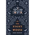 In The Night Wood: Amazon.co.uk: Bailey, Dale: 9780008329198: Books