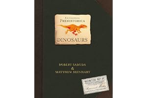 Encyclopedia Prehistorica Dinosaurs: The Definitive Pop-Up: The incredible 3D pop-up guide to T-Rex, triceratops and much more, in the ultimate gift for all ages