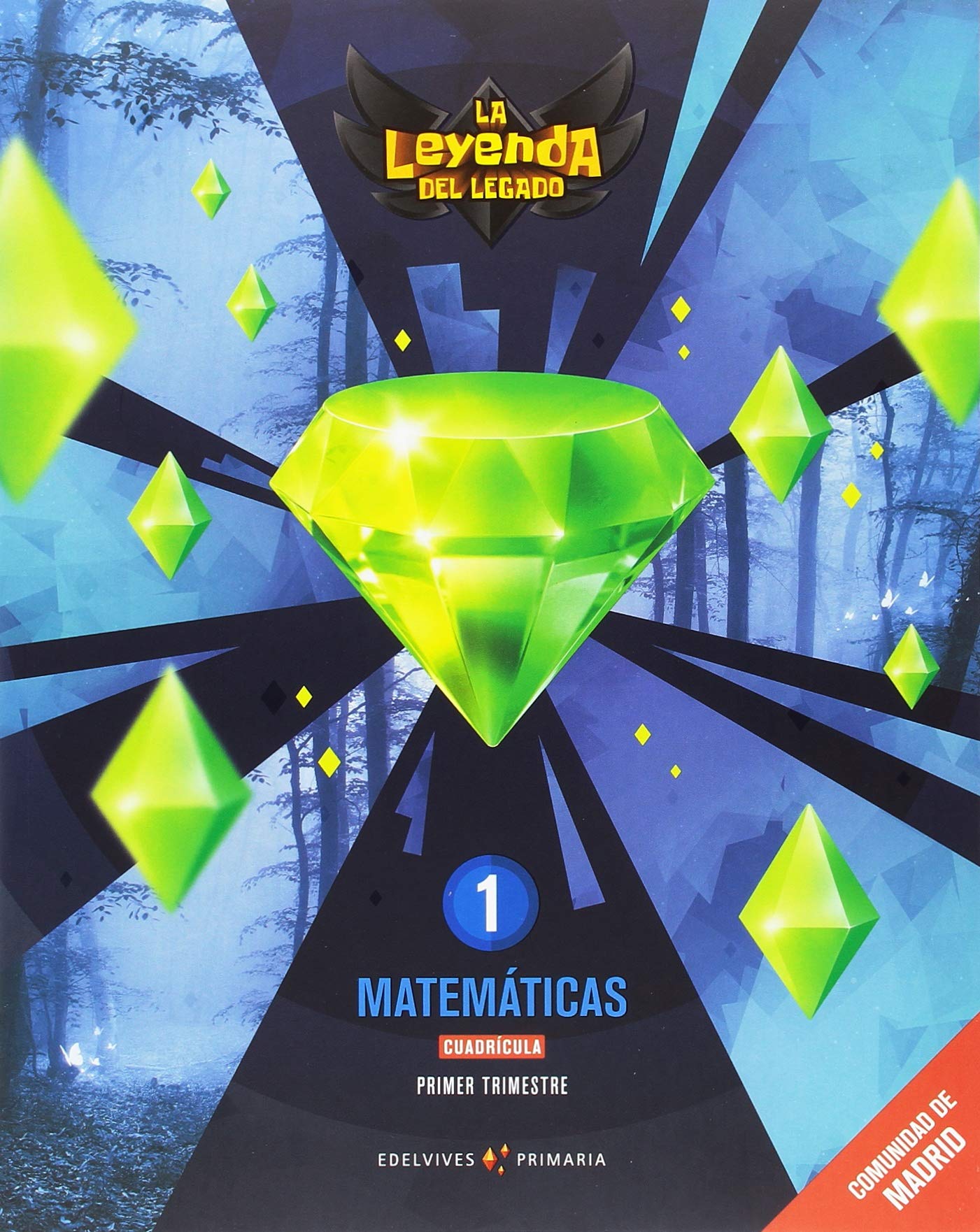 Proyecto: La leyenda del Legado. Matemáticas 1 - Cuadrícula. Comunidad de Madrid. Trimestres