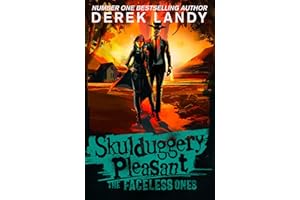 The Faceless Ones: The Sunday Times bestselling dark fantasy adventure for children aged 11+: (3) (Skulduggery Pleasant)