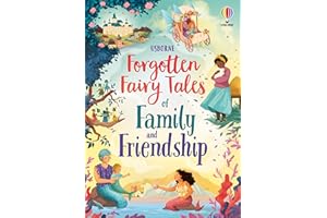 Forgotten Fairy Tales of Family and Friendship
