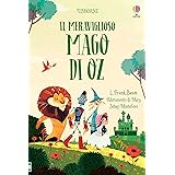 Il meraviglioso mago di Oz. Classici. C'era una volta