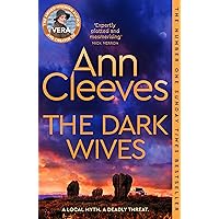 The Dark Wives: Crack the case with Vera Stanhope in a new suspenseful mystery from the Sunday Times Bestseller: 11 (Vera Sta