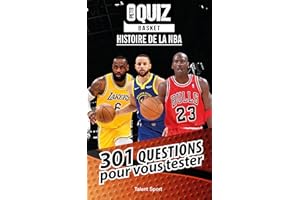 Petit Quiz Basket - Histoire de la NBA: 301 questions pour vous tester