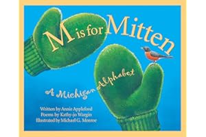 M is for Mitten: A Michigan Alphabet (Sleeping Bear Press alphabet books)