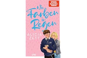 Wie Farben im Regen: Roman über queere Liebe und die Suche nach der eigenen Identität (Band 3); ab 14 Jahre (Liebe ist, Band 3)