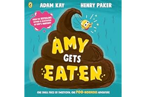 Amy Gets Eaten: The laugh-out-loud picture book from bestselling Adam Kay and Henry Paker