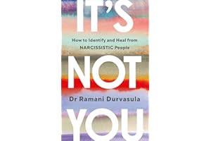 It's Not You: The Bestselling Guide on How to Identify and Heal from Narcissistic People (Vermilion)