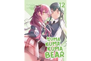 Kuma Kuma Kuma Bear (Light Novel) Vol. 12