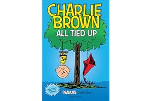 Charlie Brown: All Tied Up: A PEANUTS Collection (Volume 13) (Peanuts Kids)