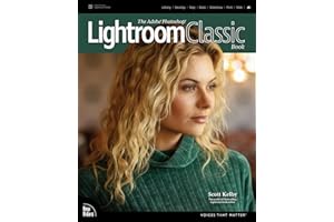 The Adobe Photoshop Lightroom Classic Book (Voices That Matter)