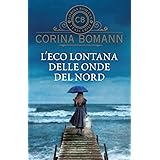 L'eco lontana delle onde del nord